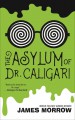 Asylum of Dr. Caligari, The - James Morrow