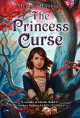 The Princess Curse - Merrie Haskell