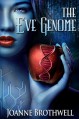 The Eve Genome - Joanne Brothwell