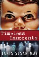 Timeless Innocents - Janis Susan May