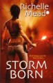 Storm Born - Richelle Mead