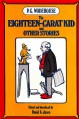 The Eighteen-Carat Kid, and Other Stories - P.G. Wodehouse, David A. Jasen