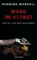 Mord im Herbst: Roman - Henning Mankell