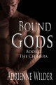 Bound Gods: The Chimera - Adrienne Wilder