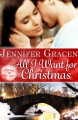 All I Want for Christmas - Jennifer Gracen