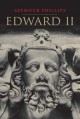 Edward II - J.R.S. Phillips