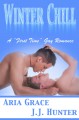 Winter Chill: A Gay Novella - Aria Grace, J.J. Hunter