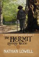 The Hermit of Lammas Wood - Nathan Lowell