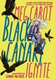 Black Canary: Ignite - Meg Cabot, Cara McGee