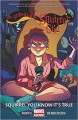 The Unbeatable Squirrel Girl Vol. 2: Squirrel You Know It's True - Marvel Comics