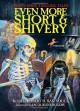 Even More Short & Shivery: Thirty Spine-Tingling Tales - Jacqueline Rogers, Robert D. San Souci