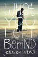 What You Left Behind - Jessica Verdi