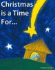 Christmas is a Time For... (A Children's Bedtime Story) - Preston Gerber