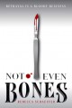 Not Even Bones (Market of Monsters) - Rebecca Schaeffer