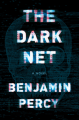 The Dark Net - Benjamin Percy