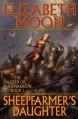 Sheepfarmer's Daughter - Elizabeth Moon