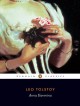 Anna Karenina - Leo Tolstoy, John Bayley, Larissa Volokhonsky, Richard Pevear