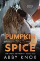 Pumpkin and spice - abby knox