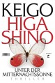 Unter der Mitternachtssonne: Thriller - Keigo Higashino, Ursula Gräfe