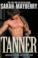 Tanner (American Extreme Bull Riders Tour Book 1) - Sarah Mayberry