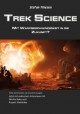 Trek Science - mit Warpgeschwindigkeit in die Zukunft? (German Edition) - Inga Nielsen, Stefan Thiesen