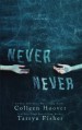 Never Never (Volume 1) - Colleen Hoover, Tarryn Fisher