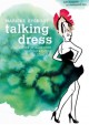 Talking dress: vertelt je alles over eerlijke kleding (en lifestyle) - Marieke Eyskoot