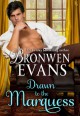 Drawn to the Marquess - Bronwen Evans