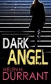 DARK ANGEL a gripping crime thriller full of twists - HELEN H. DURRANT