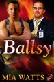 Ballsy - Mia Watts