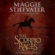 The Scorpio Races - Maggie Stiefvater, Fiona Hardingham, Steve West, Scholastic Audio