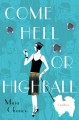 Come Hell or Highball - Maia Chance