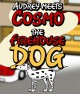 Audrey Meets Cosmo the Firehouse Dog - Speedy Publishing
