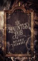 The Haunted Pub - Melanie Tushmore