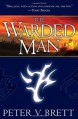 The Warded Man - Peter V. Brett