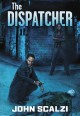 The Dispatcher - John Scalzi