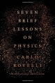 Seven Brief Lessons on Physics - Carlo Rovelli