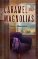 Caramel and Magnolias - Tess Thompson