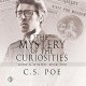 The Mystery of the Curiosities (Snow & Winter Book 2) - C.S. Poe