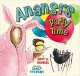 Anansi's Party Time - Eric A Kimmel, Janet Stevens