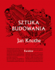 Sztuka budowania - Jan Knothe