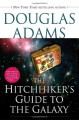 The Hitchhiker's Guide to the Galaxy (Hitchhiker's Guide to the Galaxy, #1) - Douglas Adams