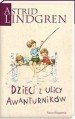 Dzieci z ulicy Awanturników - Astrid Lindgren