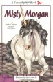 Misty Morgan (Serendipity Books) - Stephen Cosgrove, Robin James