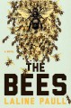 The Bees: A Novel - Laline Paull