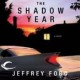 The Shadow Year - Jeffrey Ford, Kevin T. Collins