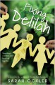Fixing Delilah - Sarah Ockler