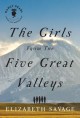 The Girls from the Five Great Valleys - Elizabeth Savage