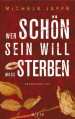 Wer schön sein will muss sterben - Michele Jaffe