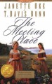 The Meeting Place (Song of Acadia #1) - T. Davis Bunn, Janette Oke